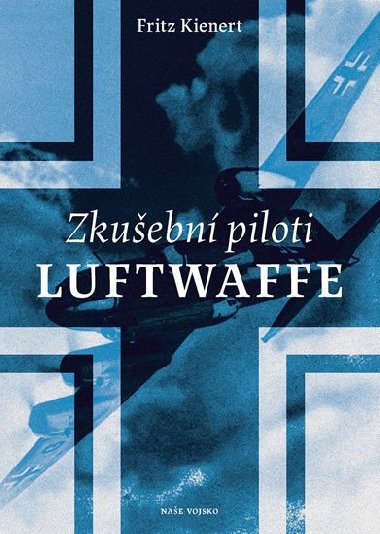 Zkuebn piloti Luftwaffe - Fritz Kienert