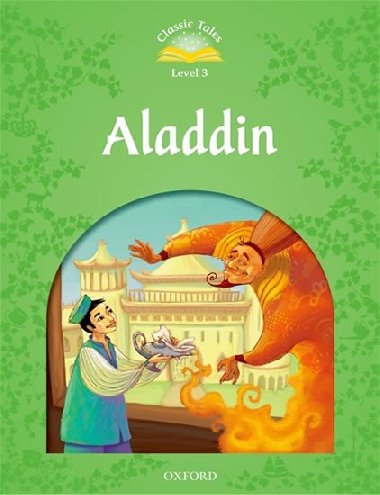 Classic Tales Second Edition: Level 3: Aladdin e-Book & Audio Pack : Aladdin Elementary Level 1 - Arengo Sue