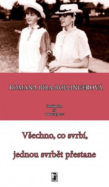VECHNO, CO SVRB, JEDNOU SVRBT PESTANE - Romana Riba-Rollingerov