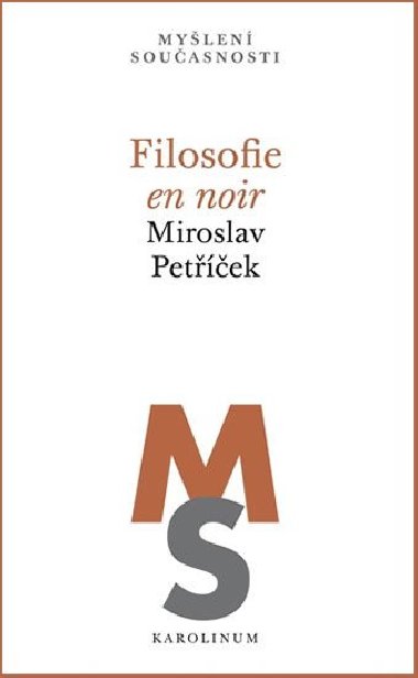 Filosofie en noir - Miroslav Petek