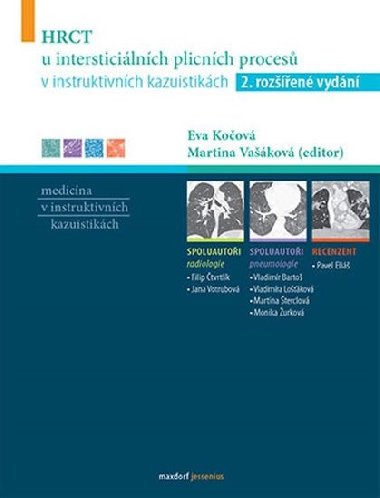 HRCT u intersticilnch plicnch proces v instruktivnch kazuistikch - Eva Koov