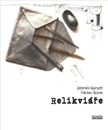 Relikvie - Zdenk Gerych,Vclav pale