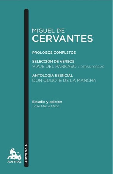 Miguel de Cervantes: Antologa - de Cervantes Miguel