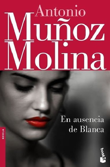 En ausencia de Blanca - Molina Antonio Munoz