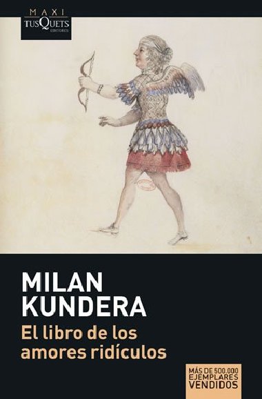 El libro de los amores ridculos - Kundera Milan