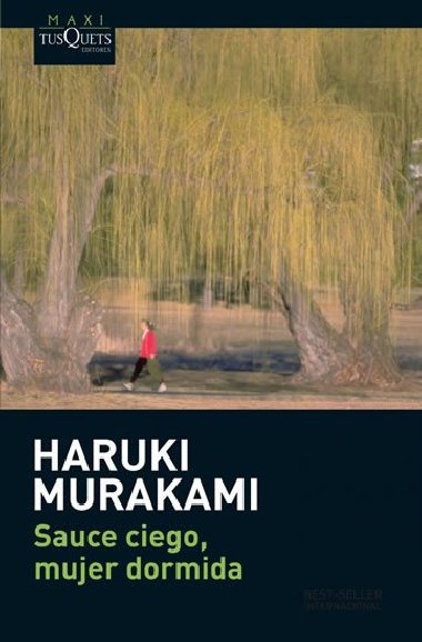 Sauce ciego, mujer dormida - Murakami Haruki