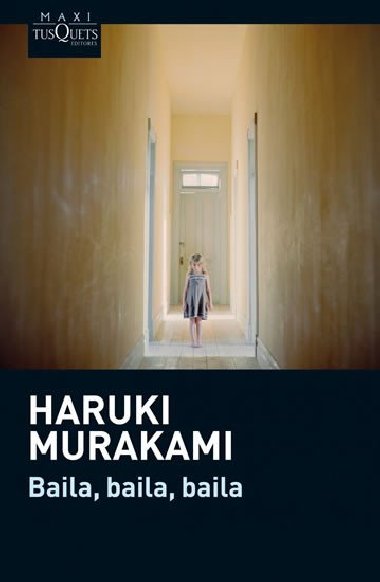 Baila, baila, baila - Murakami Haruki