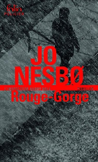 Rouge-Gorge: Une enquete de linspecteur Harry Hole - Nesbo Jo
