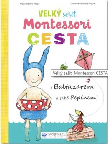 Velk seit Montessori - Cesta - Caroline Fontaine - Riquier; Marie-Hlne Place