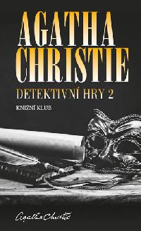 Detektivn hry 2 (ern kva, A pak u tam nezbyl ani jeden, Posledn vkend) - Agatha Christie