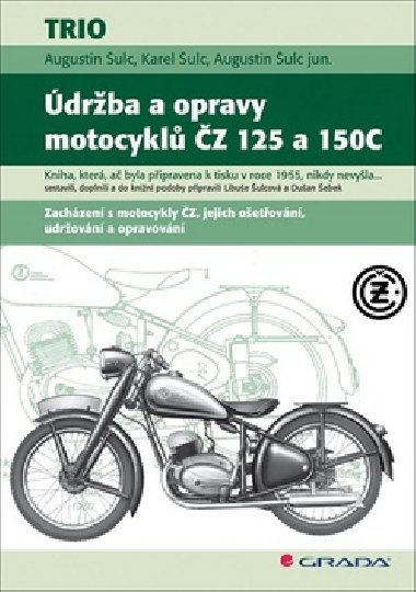 drba a opravy motocykl Z 125 a 150C - Augustin ulc; Karel ulc; Augustin ulc jun.