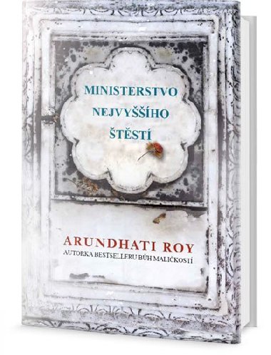 Ministerstvo nejvyho tst - Arundhati Roy