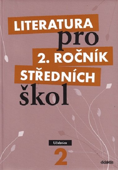 Literatura pro 2. ronk stednch kol - Uebnice - Tana Polkov