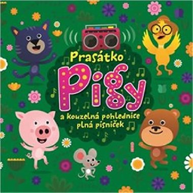 Prasátko Pigy a kouzelná pohlednice plná písniček - CD - Igor Orozovič; Marek Mikulášek; Eva Spoustová; Various