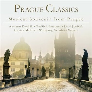 Prague Classics / Musical Souvenir from Prague - Antonn Dvok,Leo Janek,Gustav Mahler,Wolfgang Amadeus Mozart,Bedich Smetana