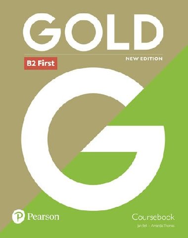 Gold B2 First New 2018 Edition Coursebook - Bell Jan, Thomas Amanda