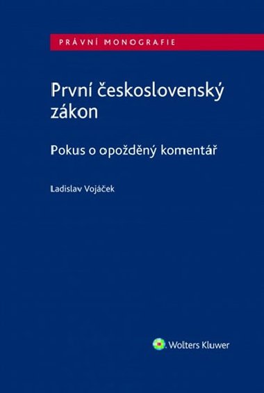 První československý zákon - Ladislav Vojáček