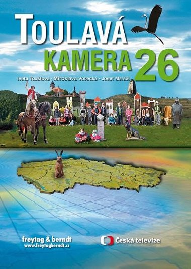 Toulav kamera 26 - Iveta Toulov, Josef Marl, Miroslava Vobeck