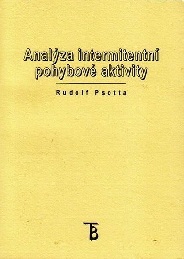Analza interminentn pohybov aktivity - Psotta Rudolf