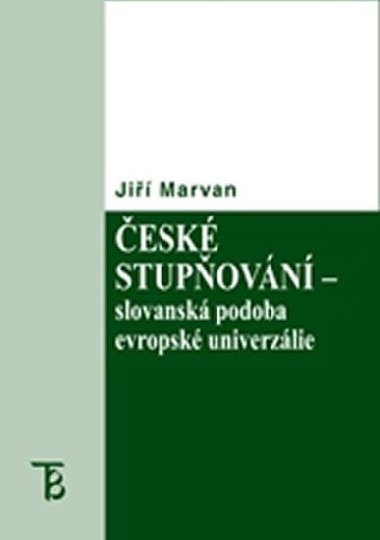 esk stupovn - slovansk podoba evropsk univerzlie - Marvan Ji