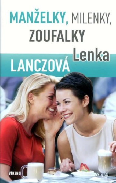 MANELKY, MILENKY, ZOUFALKY - Lenka Lanczov