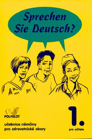 Sprechen Sie Deutsch - Pro zdrav. obory kniha pro uitele - Dusilov Doris