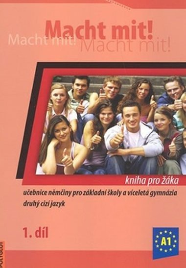 Macht Mit 1 kniha pro žáka - Jankásková Miluše,Dusilová Doris,Schneider Mark,Krüger Jens,Kolocová Vladimíra