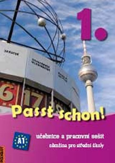 Passt schon! 1. Němčina pro SŠ - Učebnice a pracovní sešit - Polyglot