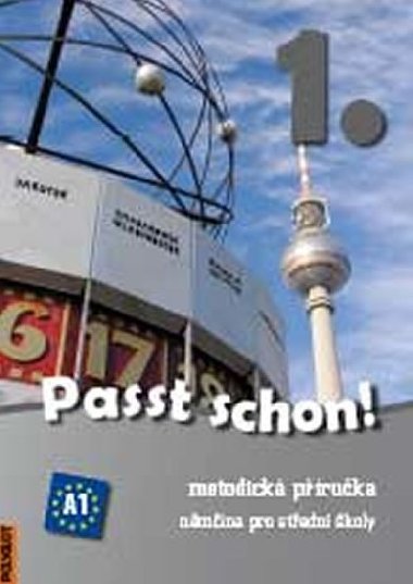 Passt schon! 1. Němčina pro SŠ - Metodická příručka + 2 CD - neuveden