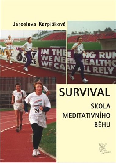 Survival - kola meditativnho bhu - Jaroslava Karpkov