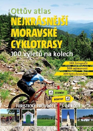 Ottv atlas Nejkrsnj moravsk cyklotrasy - Ivo Paulk