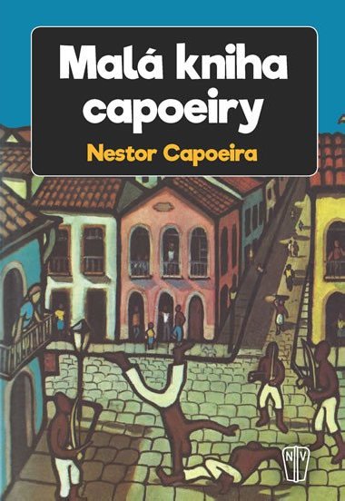 Mal kniha capoeiry - Nestor Capoeira