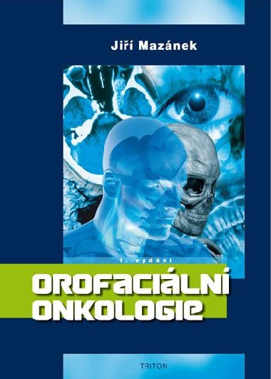 Orofaciln onkologie - Ji Maznek