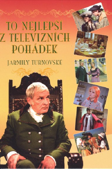 TO NEJLEP Z TELEVIZNCH POHDEK JARMILY TURNOVSK - Jarmila Turnovsk