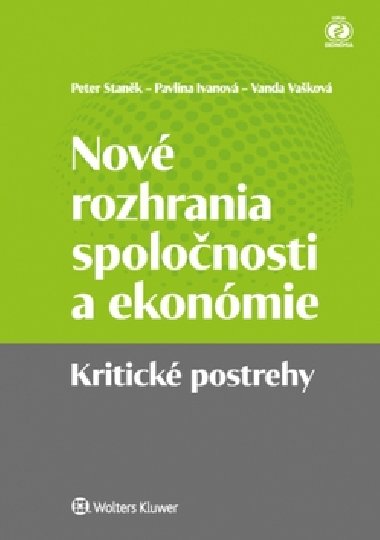 Nov rozhrania spolonosti a ekonmie - Peter Stank; Pavlna Ivanov; Vanda Vakov