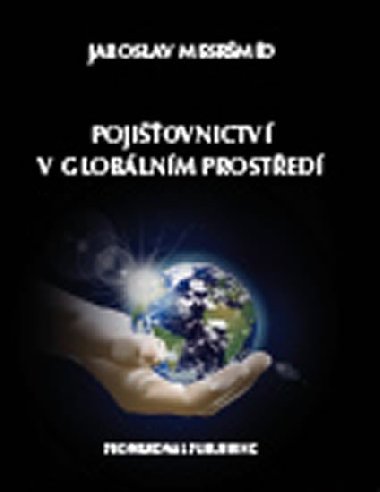 Pojišťovnictví v globálním prostředí - Mesršmíd Jaroslav