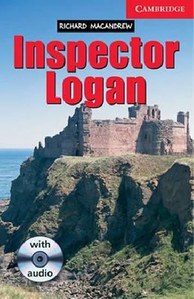 Camb Eng Readers Lvl 1: Inspector Logan: T. Pk with CD - MacAndrew Richard