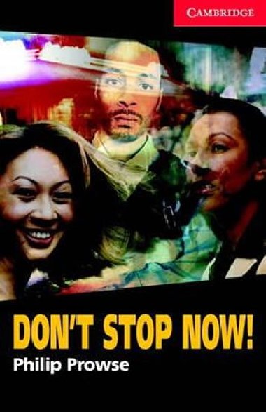 Camb Eng Readers Lvl 1: Dont Stop Now!: T. Pk with CD - Prowse Philip