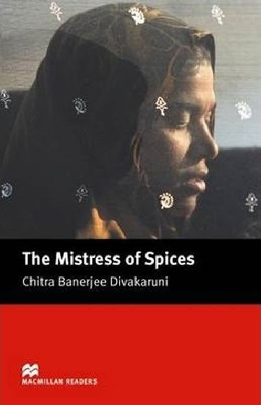 Macmillan Readers Upper-Intermediate: Mistress of Spices - Divakaruni Chitra Banerjee