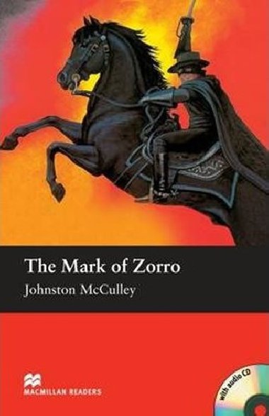 Macmillan Readers Elementary: Mark of Zorro T. Pk with CD - McCulley Johnston