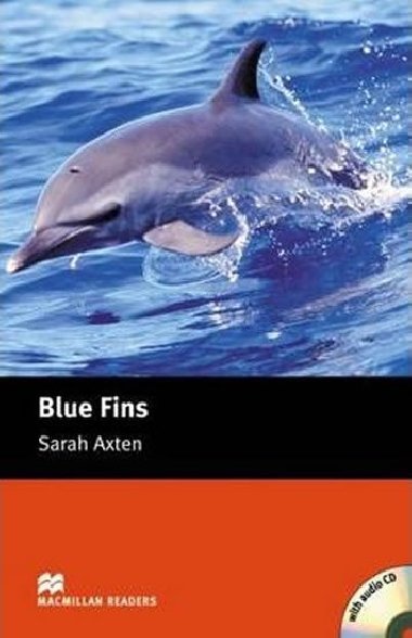 Macmillan Readers Starter: Blue Fins T. Pk with CD - Axten Sarah