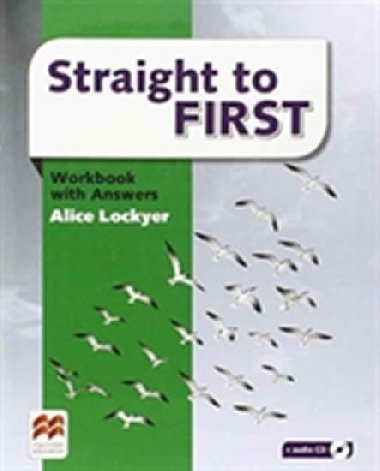 Straight to First: Workbook with Key - Lockyer Alice