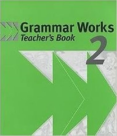 Grammar Works 2: Teachers Book - Gammidge Michael