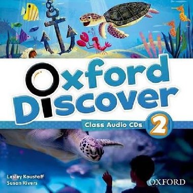 Oxford Discover 2: Class Audio CDs - Koustaff Lesley, Rivers Susan