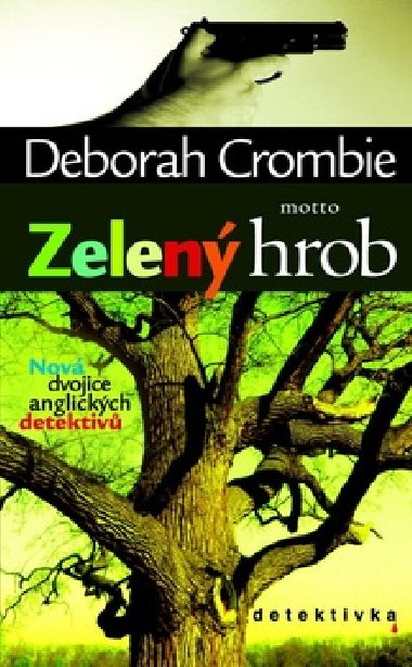 ZELEN HROB - Deborah Crombie