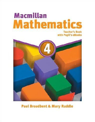 Macmillan Mathematics 4: Teachers Book with Students eBook Pack - Broadbent Paul