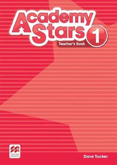 Academy Stars 1: Teachers Book Pack - Tucker Dave
