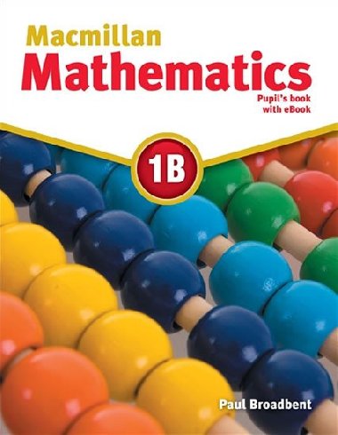 Macmillan Mathematics 1B: Pupils Book with CD and eBook Pack - Broadbent Paul