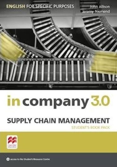 In Company 3.0: Supply Chain Management Students Pack - Allison John
