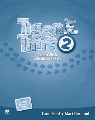 Tiger Time 2: Teachers Book + eBook - Read Carol